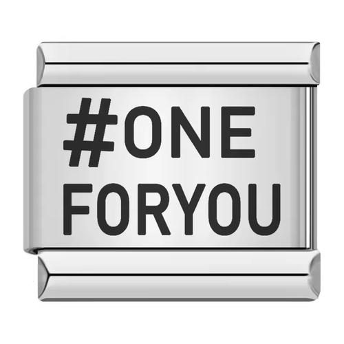 # One For You