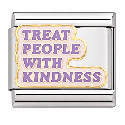 Treat People With Kindness